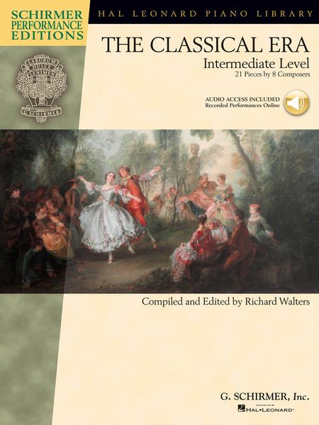 The Classical Era - Intermediate Level : 21 Pieces by 8 Composers / edited by Richard Walters.