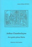 Ave Gratia Plena Maria : For Five Voices / edited by Nick Sandon.