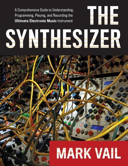 Synthesizer : A Comprehensive Guide To Understanding, Programming, Playing and Recording…