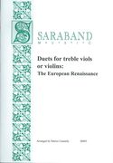 Duets For Treble Viols Or Violins : The European Renaissance / arranged by Patrice Connelly.