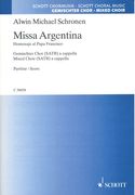 Missa Argentina - Homenaje Al Papa Francisco : For Mixed Choir (SATB) A Cappella.