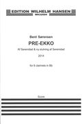 Pre-Ekko - Af Serenidad & NY Slutning Af Serinidad : For 8 Clarinets In B Flat (2014).