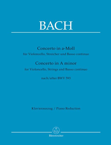 Concerto In A-Moll : Für Violoncello, Streicher und Basso Continuo, Nach BWV 593 - Piano reduction.