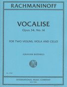 Vocalise, Op. 34 No. 14 : For Two Violins, Viola and Cello / arranged by Graham Bastable.