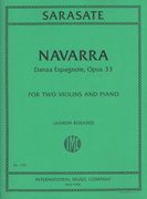 Navarra - Danza Espagnole, Op. 33 : For Two Violins and Piano / edited by Aaron Rosand.