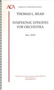 Symphonic Episodes : For Orchestra (1984, Revised 2014).