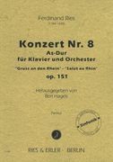 Konzert Nr. 8 As-Dur, Op. 151 : Für Klavier und Orchester (Gruss An Den Rhein - Salut Au Rhin).