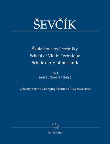 School Of Violin Technique, Op. 1, Book 3 : Changing Positions / edited by Jaroslav Foltyn.