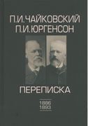 Perepiska P. I. Chajkovskij, P. I. Jurgenson, Tom 2 : 1886-1893 / edited by P. E. Vaidman.