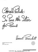 Chorale Prelude, So Pure The Star, Op. 91 : For Band.