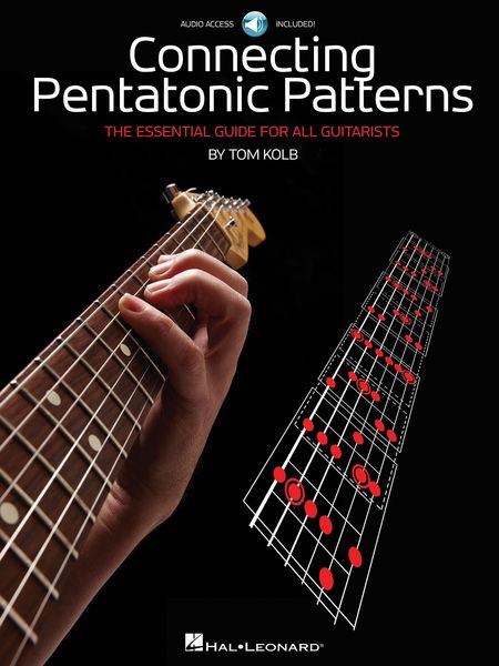 Connecting Pentatonic Patterns : The Essential Guide For All Guitarists.