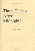 Three Dances After Midnight? : For Clarinet In B Flat and Piano.