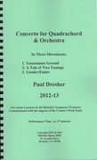 Concerto : For Quadrachord and Orchestra (2012-13).