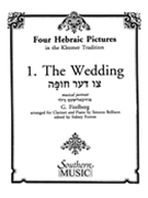 Four Hebraic Pictures In The Klezmer Tradition - 1. The Wedding : For Clarinet and Piano.