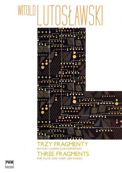 Three Fragments : For Flute and Harp (Or Piano) / edited by Maria Bielatowicz.