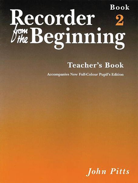 Recorder From The Beginning, Teacher's Book 2.
