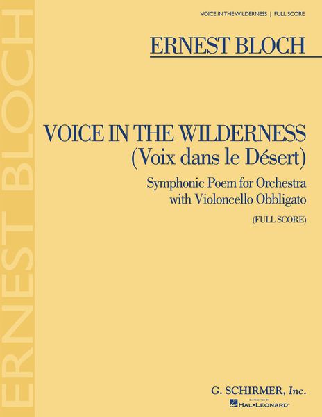 Voice In The Wilderness = Voix Dans le Désert (Symphonic Poem) : For Orchestra.