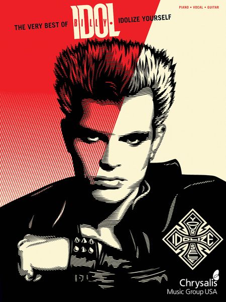 Very Best Of Billy Idol : Idolize Yourself.