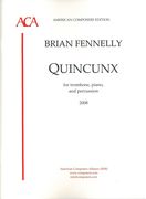 Quincunx : For Trombone, Piano and Percussion (2003-04, Rev. 2008).
