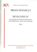 Skyscapes IV : For Flute (Alto Flute, Piccolo), Oboe (English Horn), Violin, Cello & Guitar (2006).