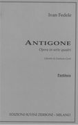 Antigone : Opera In Sette Quadri.