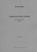 Cristaux De Temps : Per Coro Da Camera (2010).