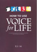 How To Use Voice For Life : A Comprehensive Guide To The Voice Of Life Scheme.