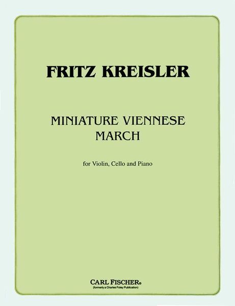 Miniature Viennese March : For Violin, Cello and Piano.