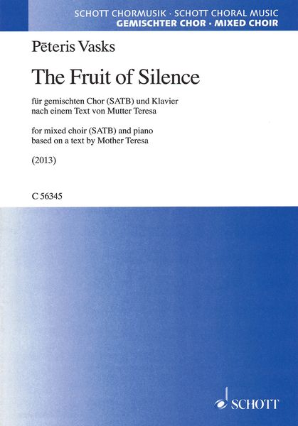 The Fruit of Silence : For Mixed Choir (SATB) and Piano (2013).