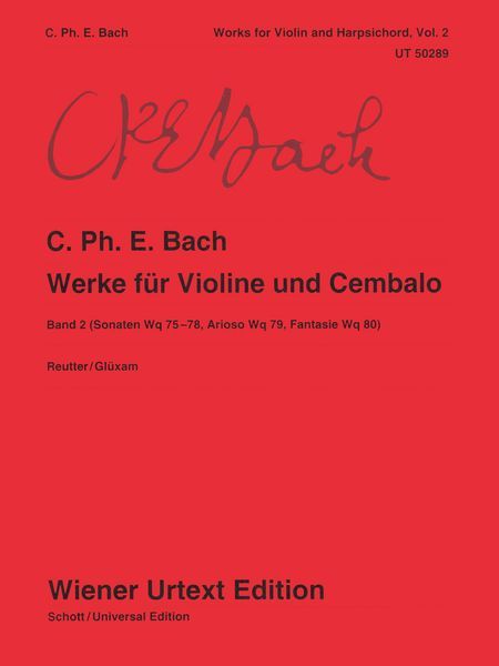 Werke Für Violine und Cembalo, Band 2 : Sonaten Wq 75-78, Arioso Wq 79, Fantasie Wq 80.