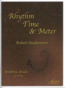 Rhythm, Time and Meter : Rhythmic Etudes For Flute.
