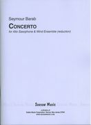 Concerto : For Alto Saxophone and Wind Ensemble - Piano reduction.