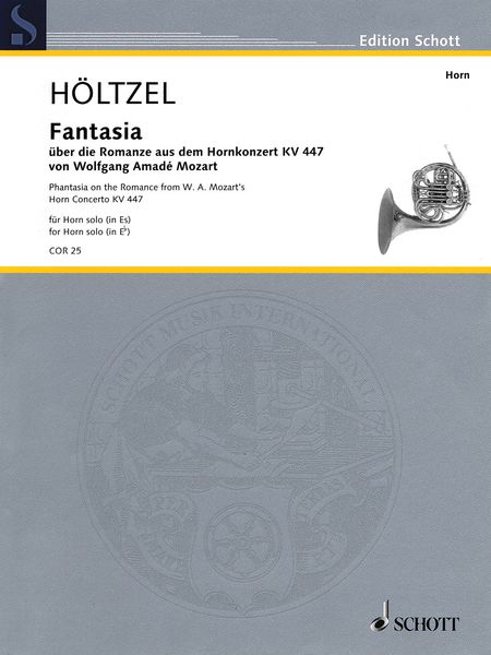 Fantasia Über Die Romanze Aus Dem Hornkonzert Kv 447 von Wolfgang Amadeus Mozart : Für Horn Solo.