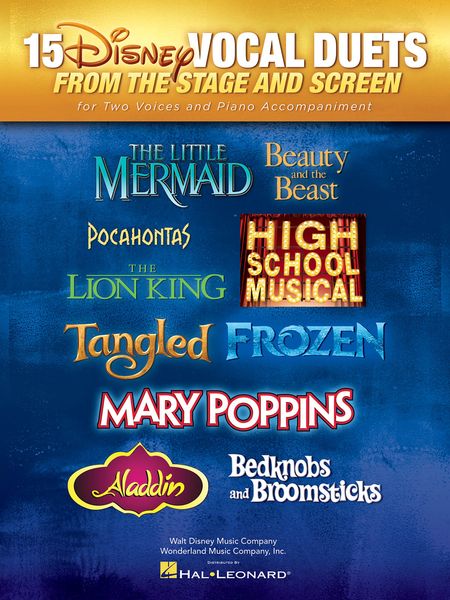 15 Disney Vocal Duets From The Stage and Screen : For Two Voices and Piano Accompaniment.