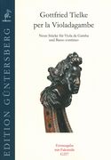 Per la Violadagambe : Neun Stücke Für Viola Da Gamba und Basso Continuo.