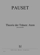 Theorie der Tränen - Atem : Pour Ensemble.