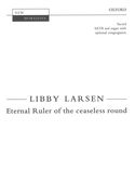 Eternal Ruler Of The Ceaseless Round : For SATB and Organ With Optional Congregation.