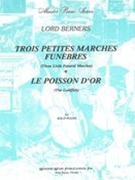 Trois Petites Marches Funebres (Three Little Funeral Marches) : For Piano.