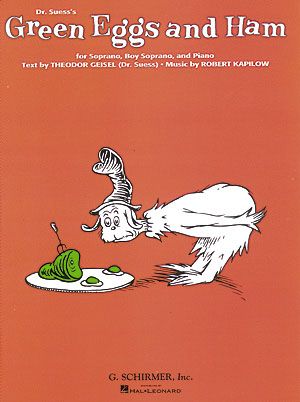 Dr. Seuss's Green Eggs & Ham : For Soprano, Boy Soprano & Piano.