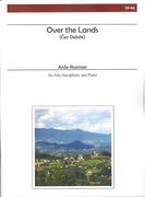 Over The Lands : For Alto Saxophone and Piano.