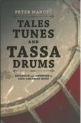 Tales, Tunes and Tassa Drums : Retention and Invention In Indo-Caribbean Music.