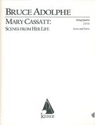 Mary Cassatt - Scenes From Her Life : For String Quartet (2013).