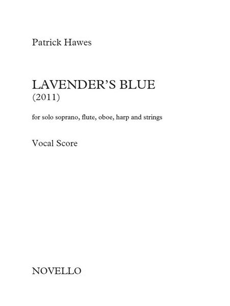 Lavender's Blue : For Solo Soprano, Flute, Oboe, Harp and Strings (2011).