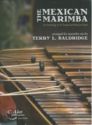 Mexican Marimba - An Anthology Of 10 Traditional Mexican Tunes : For Marimba Trio.