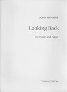 Looking Back : For Violin and Piano (2014).