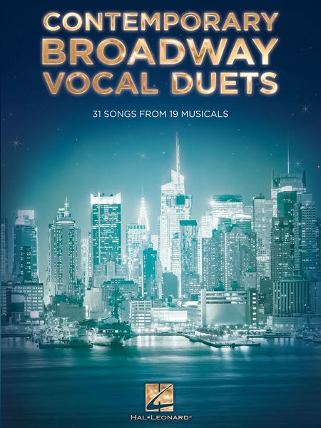 Contemporary Broadway Vocal Duets : 31 Songs From 19 Musicals.