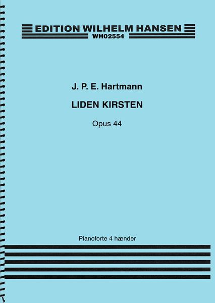Liden Kirsten, Op. 44 : For Pianoforte 4 Haender.