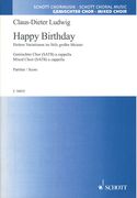 Happy Birthday - Heitere Variationen Im Stile Grosser Meister : For Mixed Choir (SATB) A Cappella.