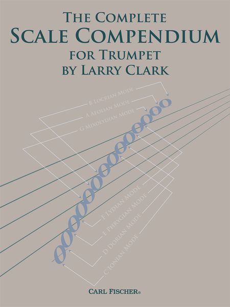 Complete Scale Compendium : For Trumpet.