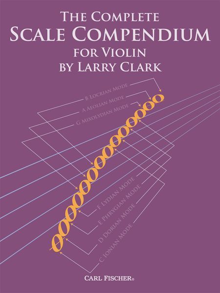 Complete Scale Compendium : For Violin.